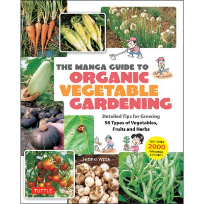Picture of Tuttle - The Manga Guide to Organic Vegetable Gardening